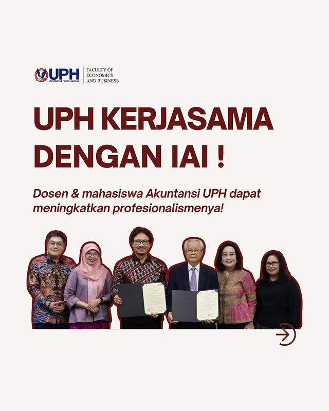 Puji Syukur kita ucapkan kepada Tuhan dengan terselenggaranya penandatanganan MoU Kerjasama UPH, Akuntansi dengan IAI.