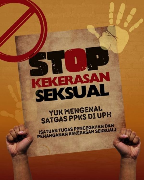 Satgas PPKS, Wujud Komitmen UPH Hadirkan Lingkungan Kampus Aman, Nyaman, dan Bebas Pelecehan Seksual!